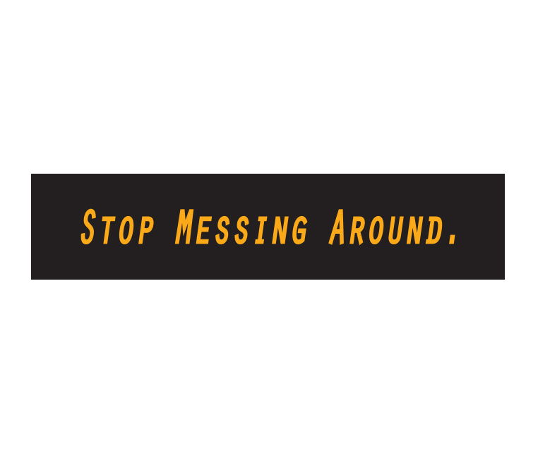 STOP MESSING AROUND BLAQUIIN QUOTE TEE - Ohnii Official Site